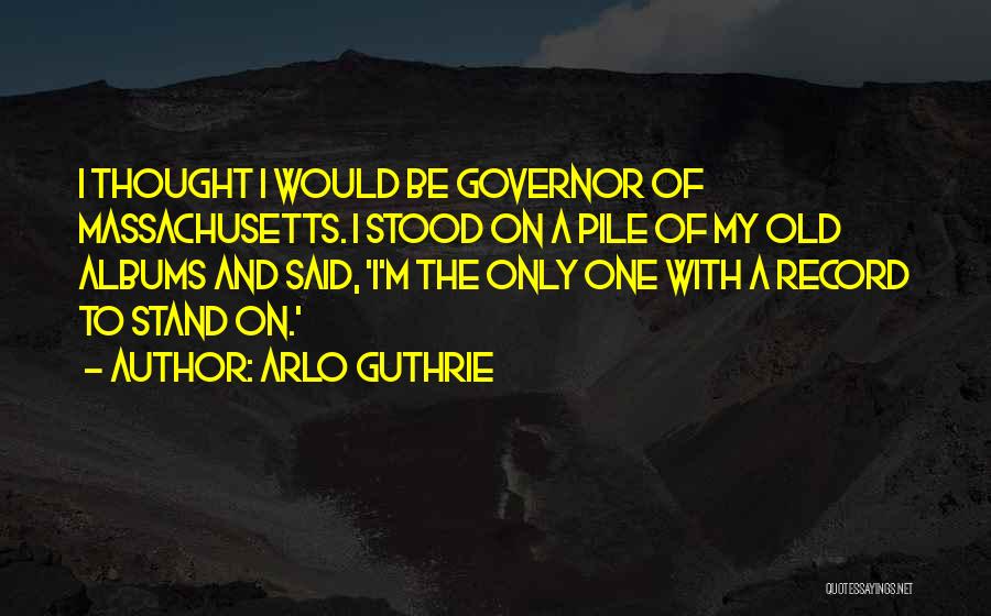 Arlo Guthrie Quotes 325201