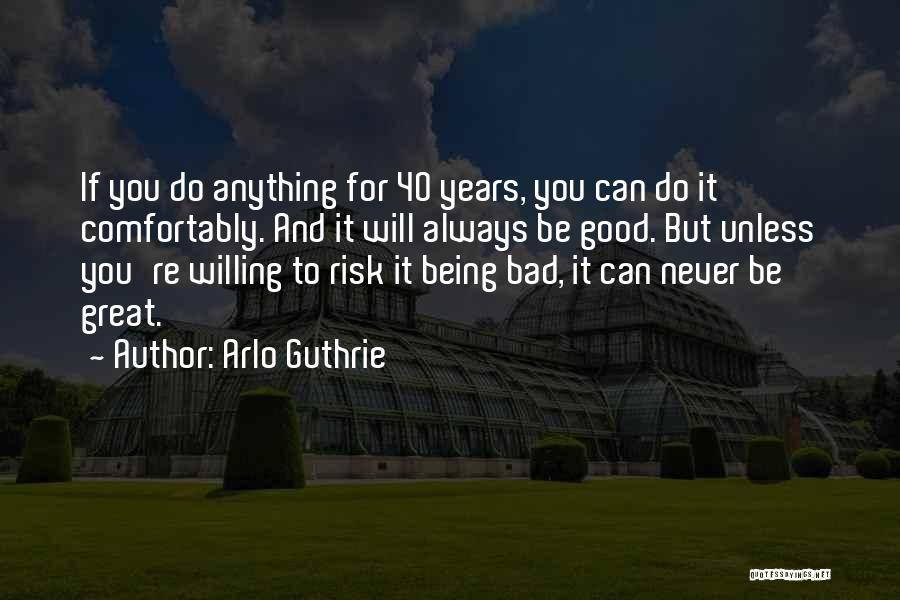 Arlo Guthrie Quotes 560834