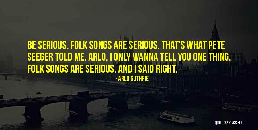 Arlo Quotes By Arlo Guthrie Arlo Quotes By Arlo Guthrie