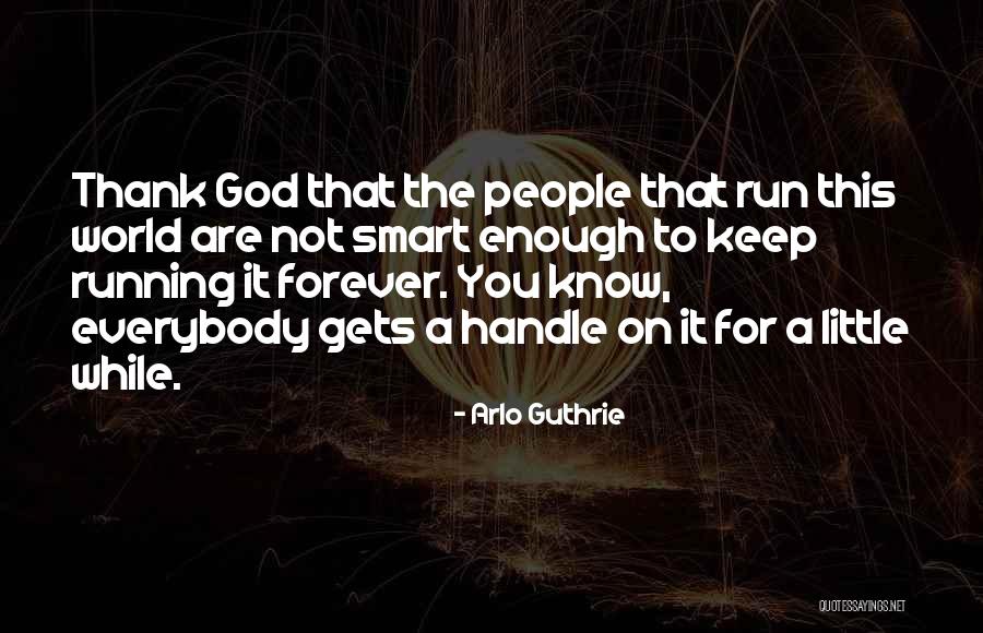 Arlo Quotes By Arlo Guthrie Arlo Quotes By Arlo Guthrie