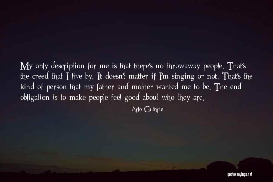 Arlo Quotes By Arlo Guthrie Arlo Quotes By Arlo Guthrie
