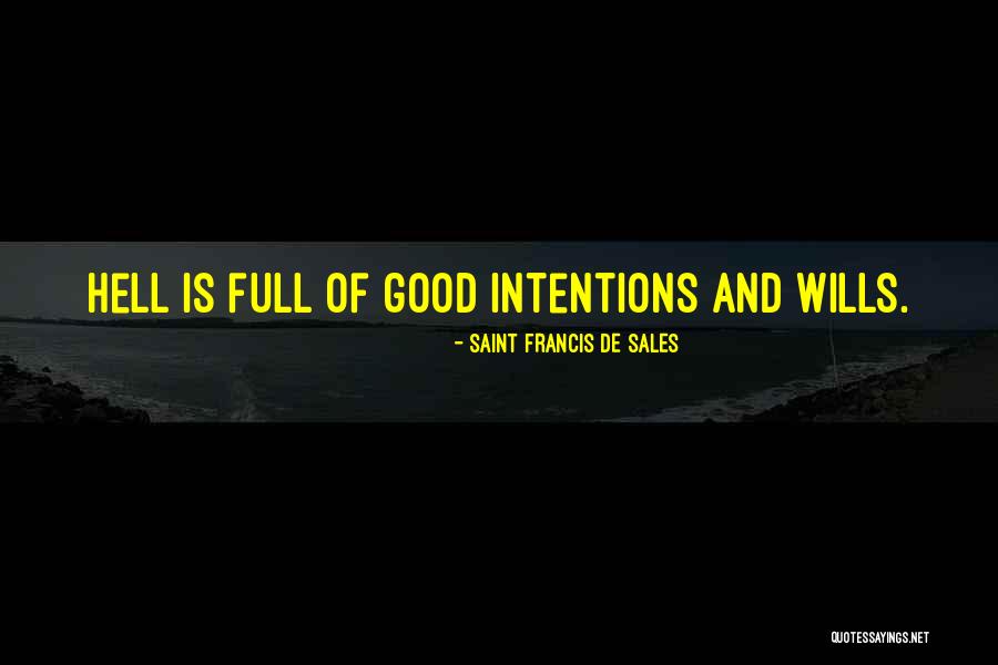 Arlotto Quotes By Saint Francis De Sales