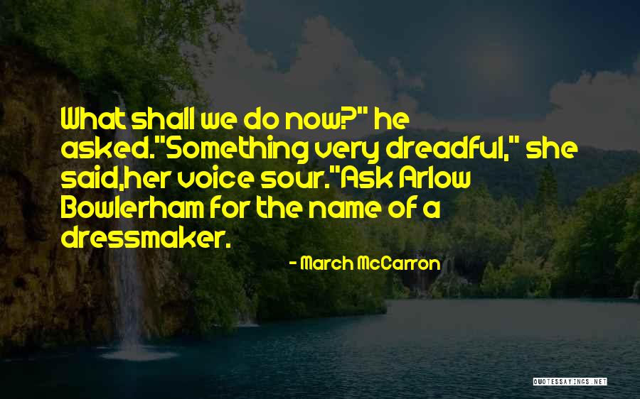 Arlow Quotes By March McCarron Arlow Quotes By March McCarron