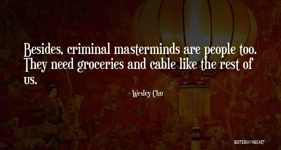 Arlowe Sky Quotes By Wesley Chu Arlowe Sky Quotes By Wesley Chu