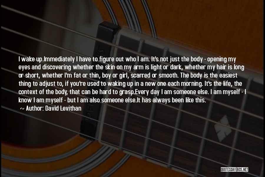 Arm Day Quotes By David Levithan