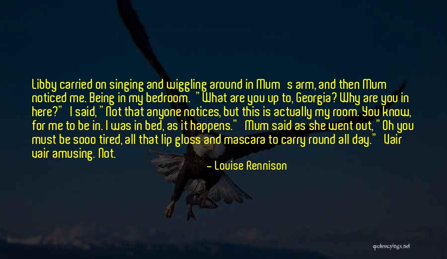 Arm Day Quotes By Louise Rennison Arm Day Quotes By Louise Rennison