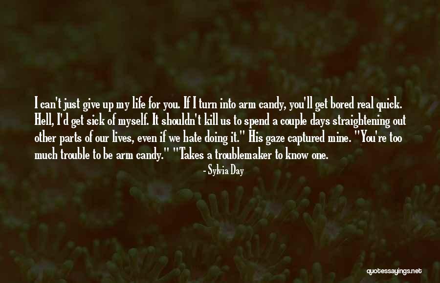 Arm Day Quotes By Sylvia Day Arm Day Quotes By Sylvia Day