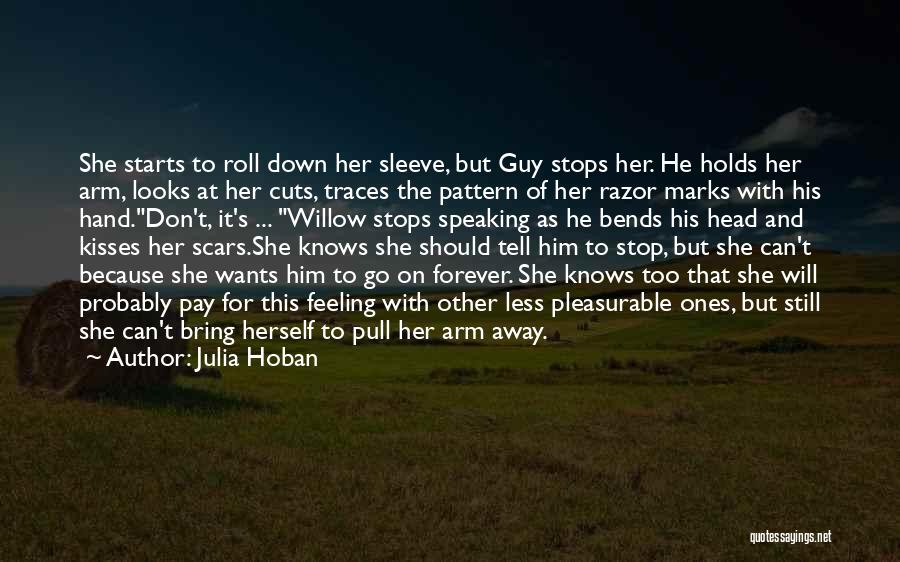 Arm Sleeve Quotes By Julia Hoban