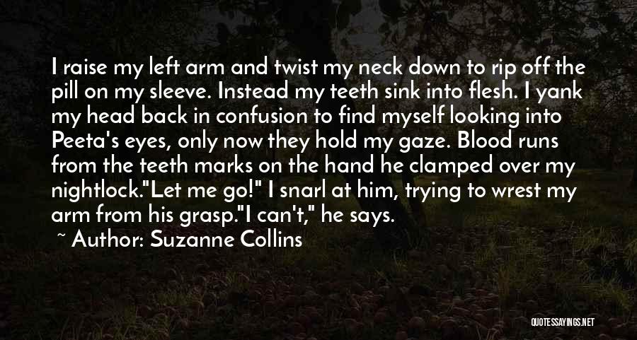 Arm Sleeve Quotes By Suzanne Collins