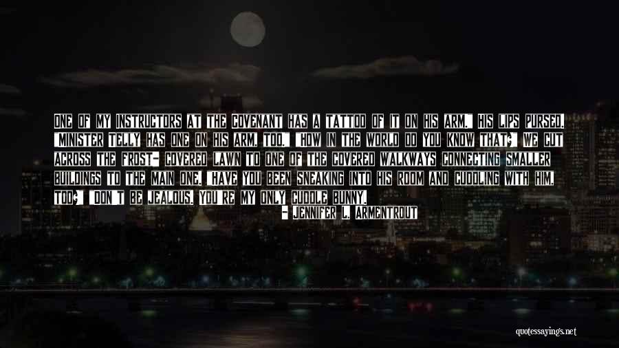 Arm Tattoo Quotes By Jennifer L. Armentrout Arm Tattoo Quotes By Jennifer L. Armentrout