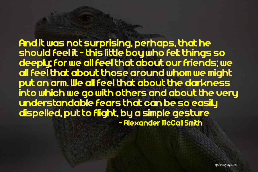 Arm With Quotes By Alexander McCall Smith Arm With Quotes By Alexander McCall Smith
