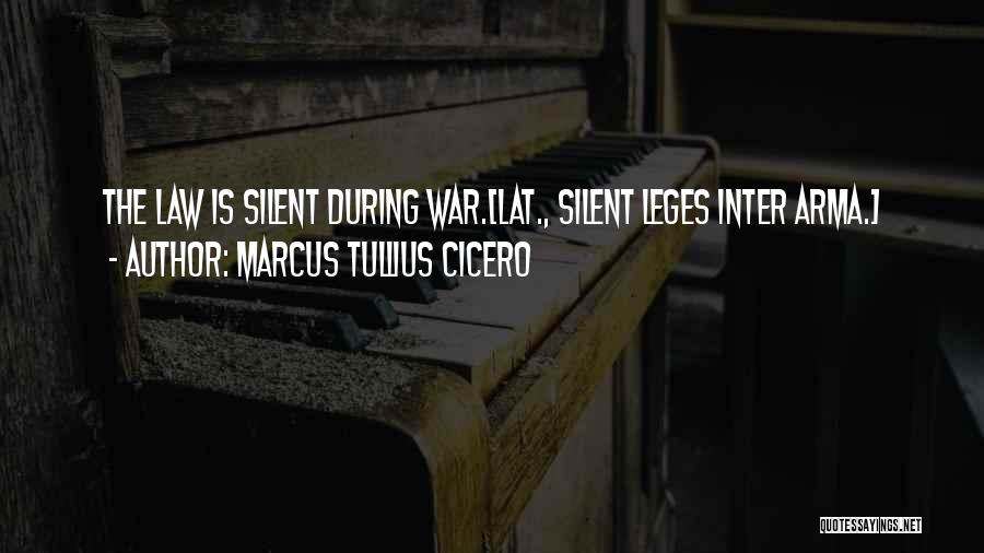 Arma 3 War Quotes By Marcus Tullius Cicero