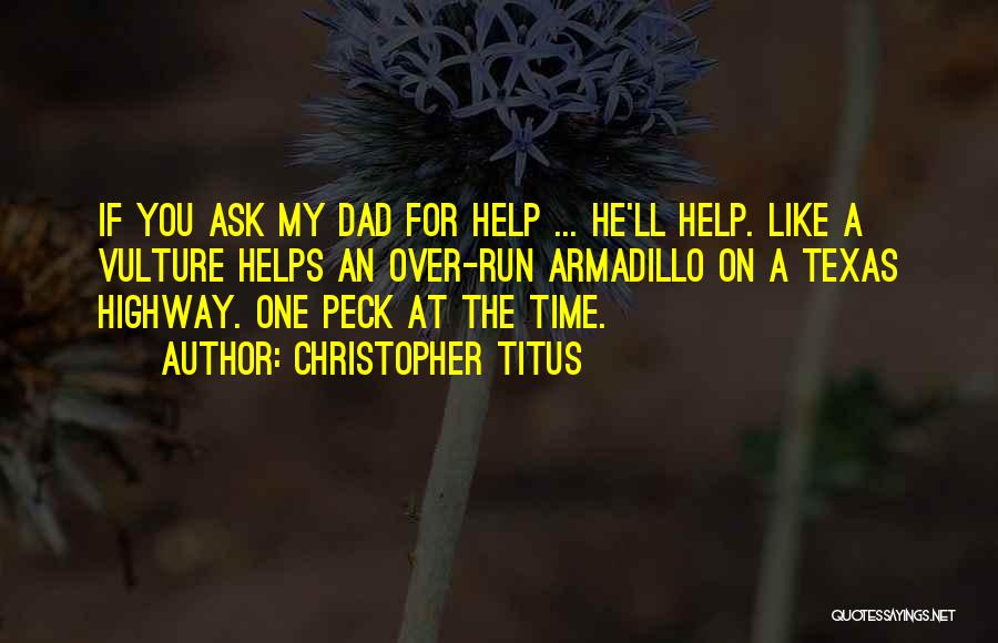Armadillo Quotes By Christopher Titus