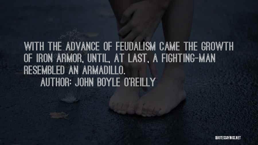 Armadillo Quotes By John Boyle O'Reilly