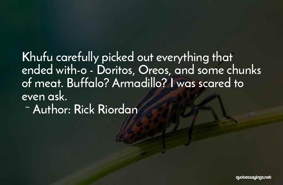 Armadillo Quotes By Rick Riordan