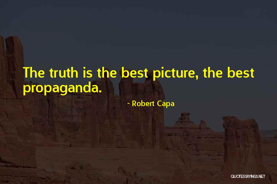 Armados Quotes By Robert Capa Armados Quotes By Robert Capa
