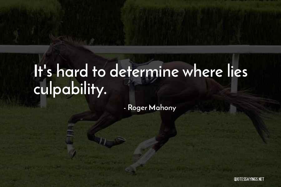 Armados Quotes By Roger Mahony