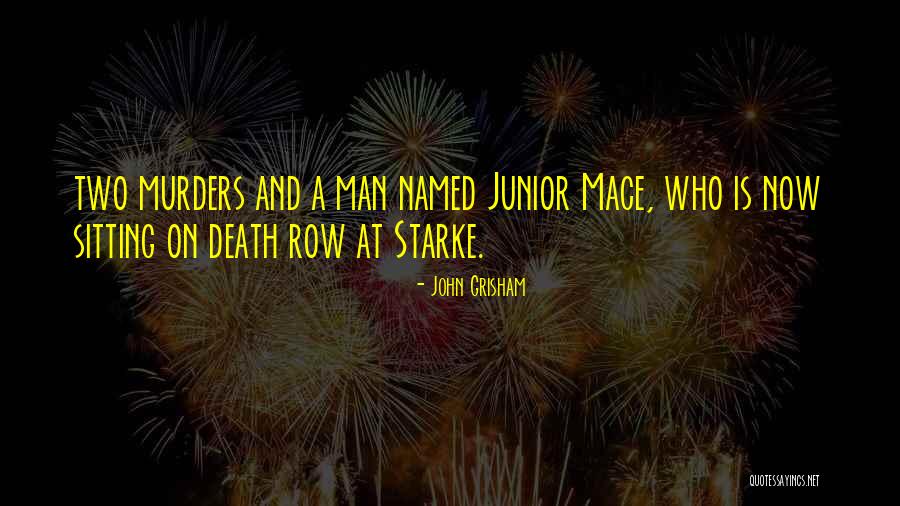 Armagideon Jah Quotes By John Grisham
