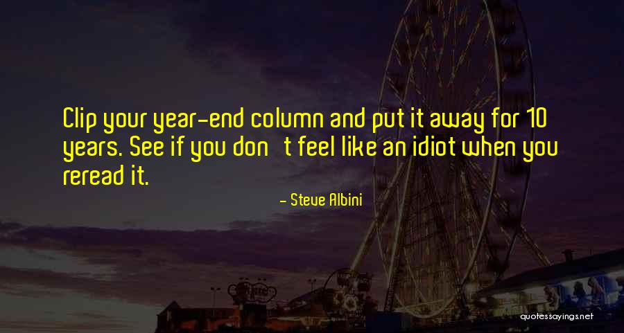 Armagideon Jah Quotes By Steve Albini Armagideon Jah Quotes By Steve Albini