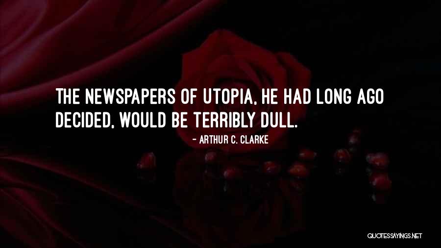Armakom Quotes By Arthur C. Clarke