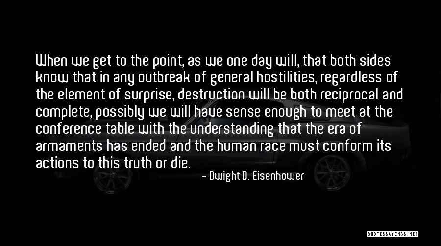 Armaments Of War Quotes By Dwight D. Eisenhower Armaments Of War Quotes By Dwight D. Eisenhower