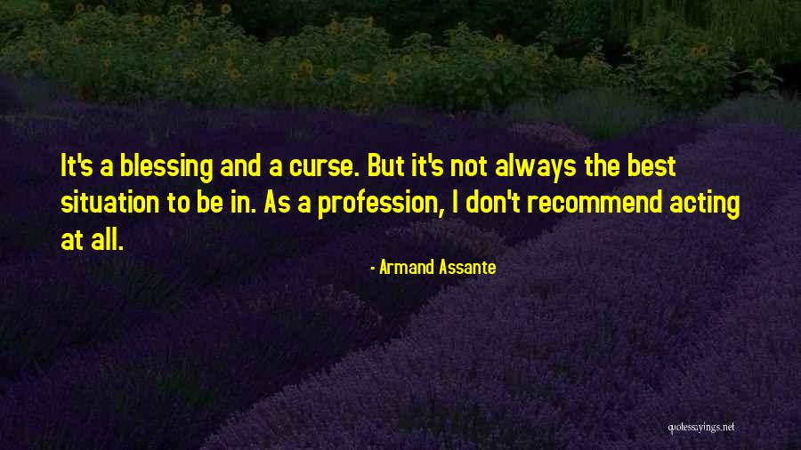 Armand Assante Quotes 2152874