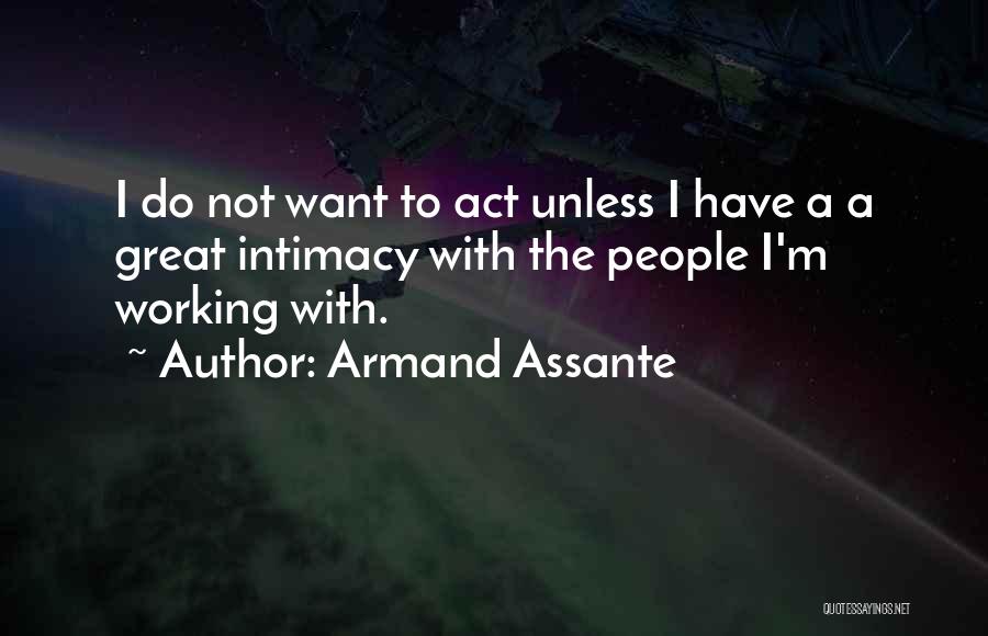 Armand Assante Quotes 587473