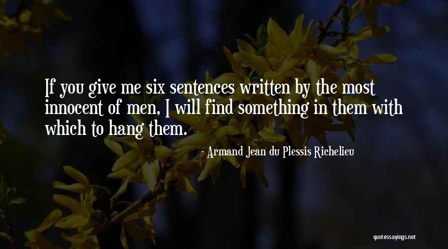 Armand Jean Du Plessis Richelieu Quotes 1452787