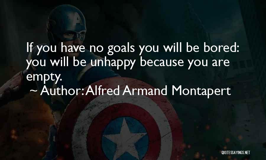 Armand Quotes By Alfred Armand Montapert