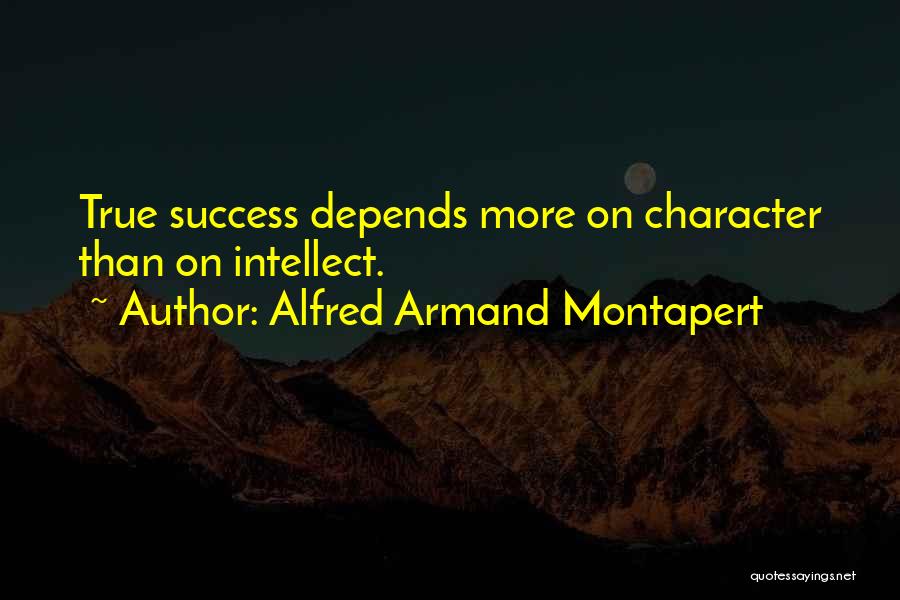 Armand Quotes By Alfred Armand Montapert