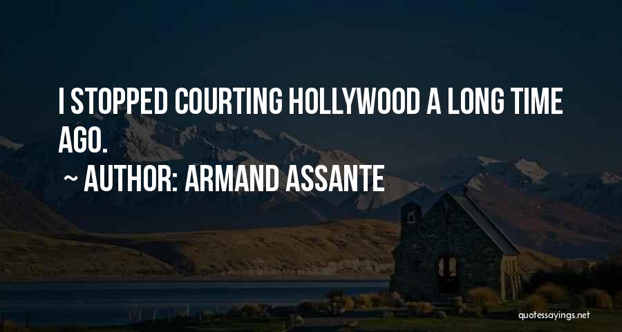 Armand Quotes By Armand Assante