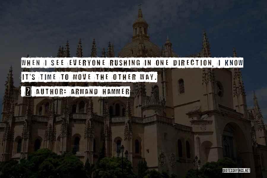 Armand Quotes By Armand Hammer