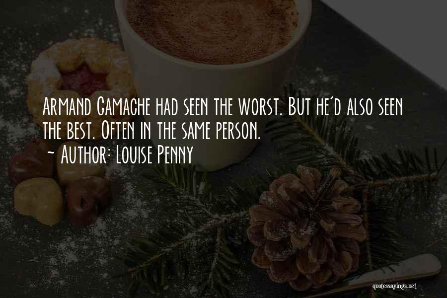 Armand Quotes By Louise Penny