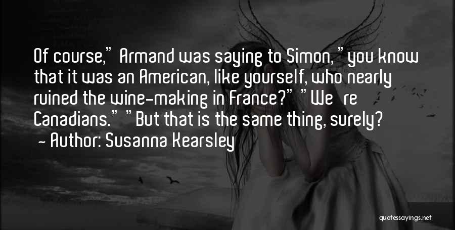 Armand Quotes By Susanna Kearsley