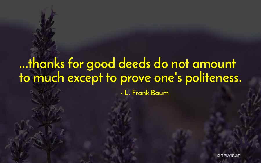 Armandina Farias Quotes By L. Frank Baum Armandina Farias Quotes By L. Frank Baum