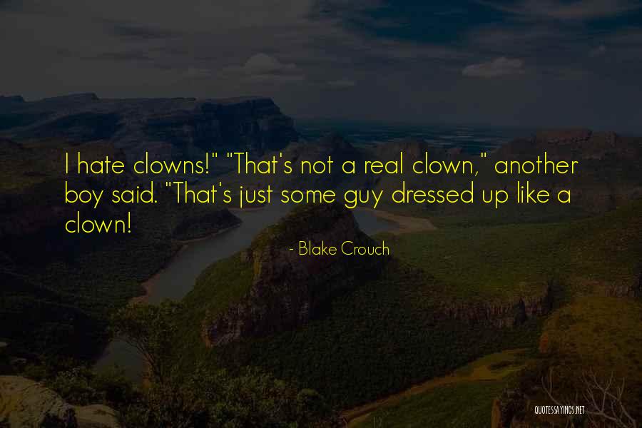 Armando Araiza Quotes By Blake Crouch Armando Araiza Quotes By Blake Crouch
