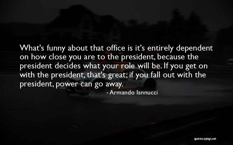 Armando Iannucci Quotes 1249733