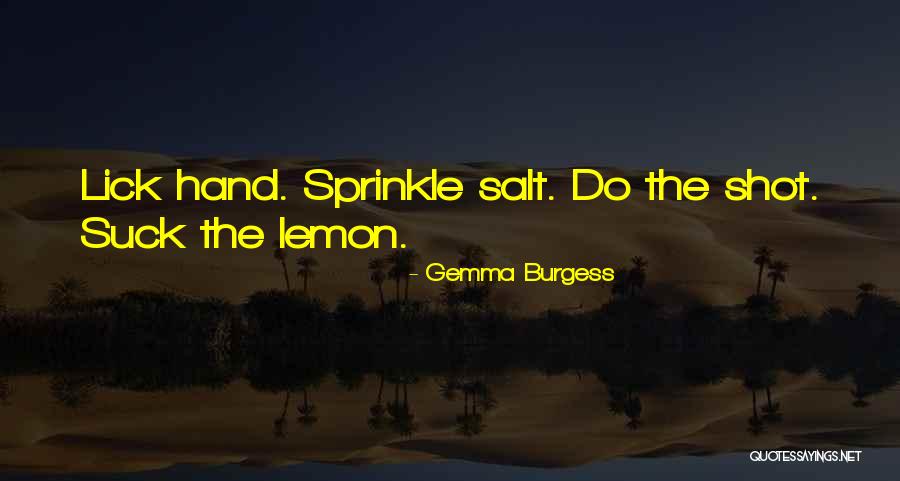 Armands Quotes By Gemma Burgess Armands Quotes By Gemma Burgess
