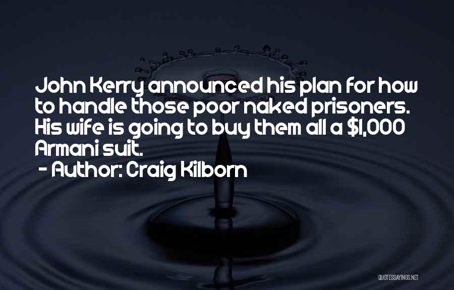 Armani Quotes By Craig Kilborn