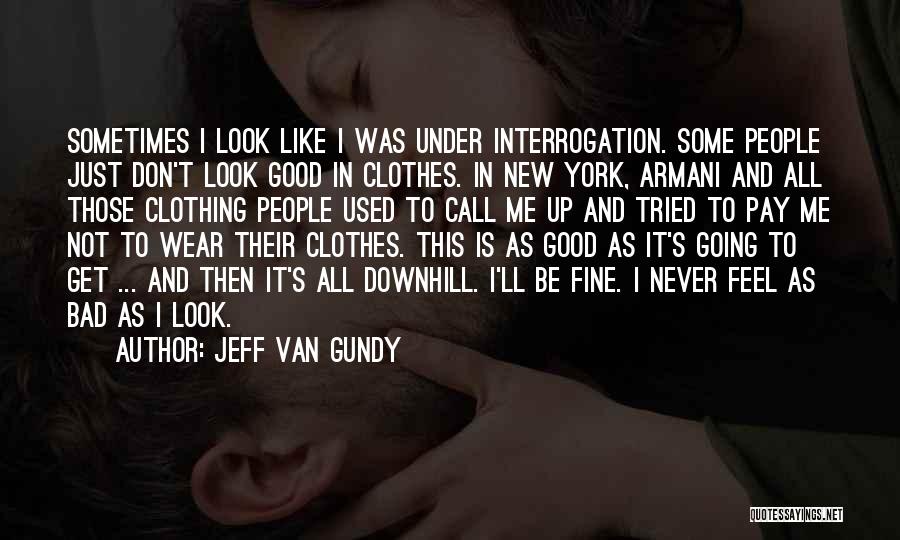 Armani Quotes By Jeff Van Gundy