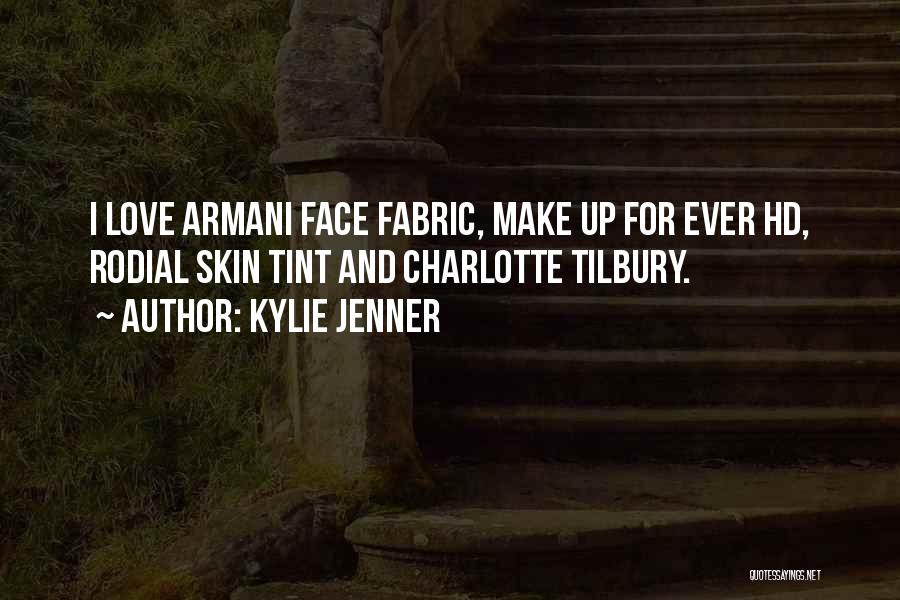 Armani Quotes By Kylie Jenner
