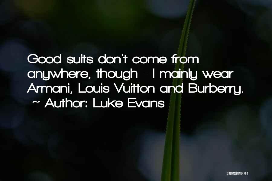 Armani Quotes By Luke Evans
