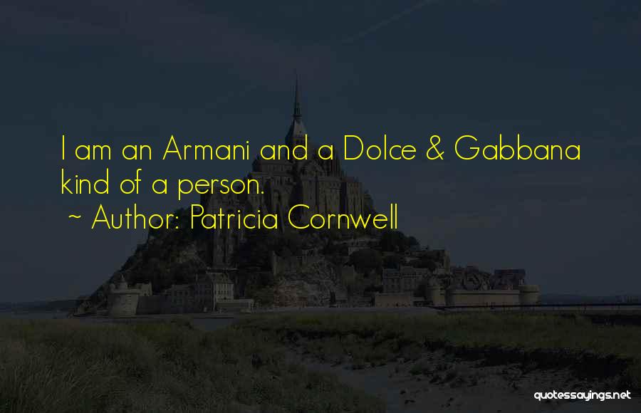 Armani Quotes By Patricia Cornwell