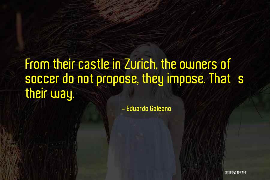 Armas De Fogo Quotes By Eduardo Galeano Armas De Fogo Quotes By Eduardo Galeano