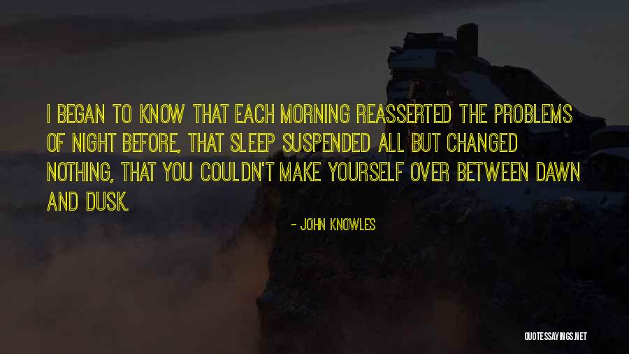 Armastus Koolera Quotes By John Knowles Armastus Koolera Quotes By John Knowles