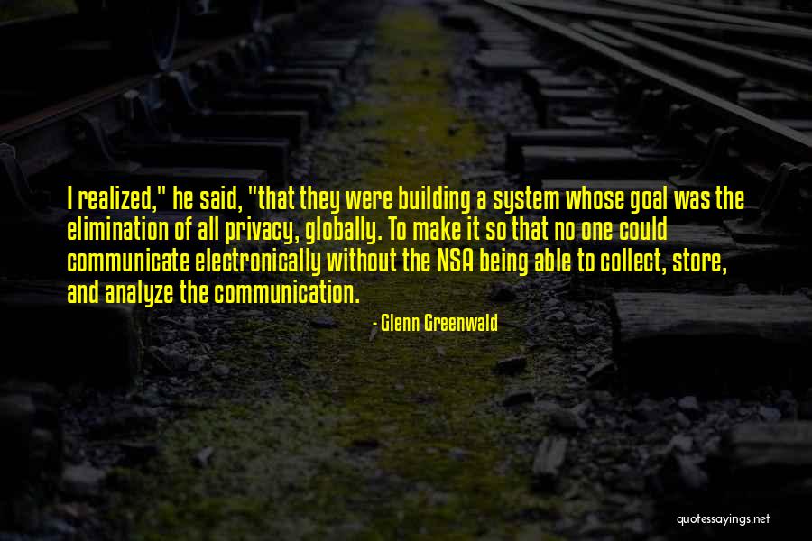 Armatage School Quotes By Glenn Greenwald Armatage School Quotes By Glenn Greenwald