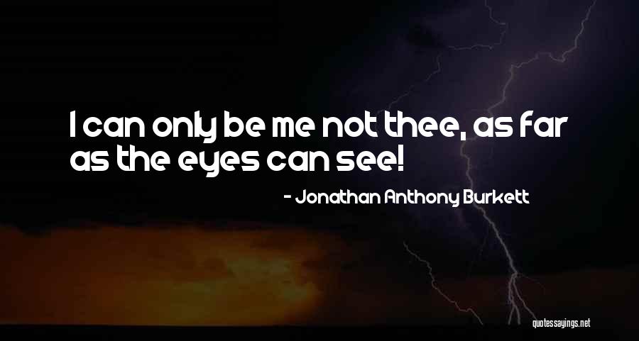 Armazenar Fotos Quotes By Jonathan Anthony Burkett Armazenar Fotos Quotes By Jonathan Anthony Burkett