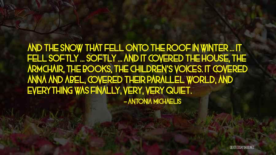 Armchair Quotes By Antonia Michaelis Armchair Quotes By Antonia Michaelis
