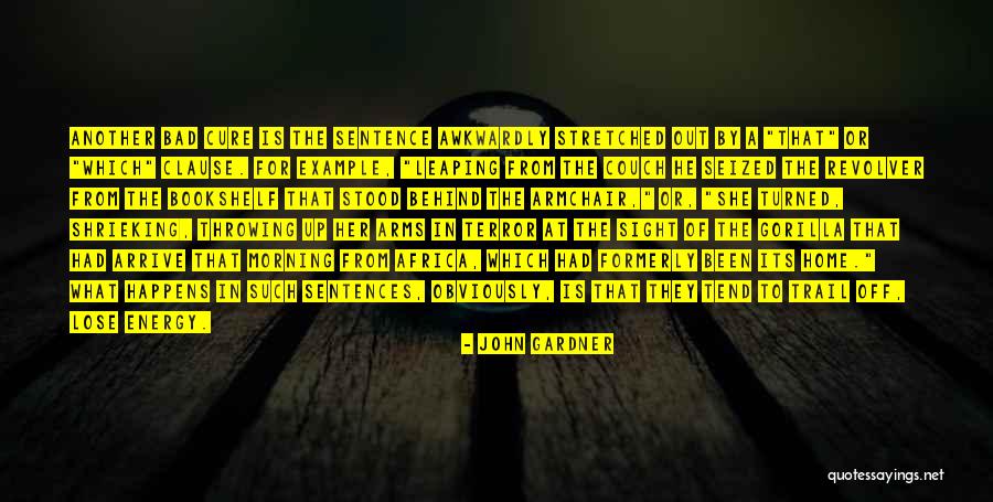 Armchair Quotes By John Gardner Armchair Quotes By John Gardner