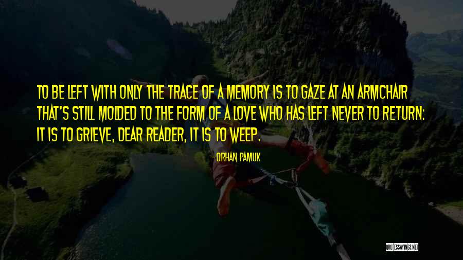 Armchair Quotes By Orhan Pamuk Armchair Quotes By Orhan Pamuk